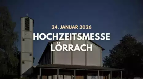 Ein Bild von der Christuskirche Lörrach von vorne mit dem Titel "Hochzeitsmesse Lörrach 2026" im Vordergrund