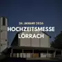 Ein Bild von der Christuskirche Lörrach von vorne mit dem Titel "Hochzeitsmesse Lörrach 2026" im Vordergrund