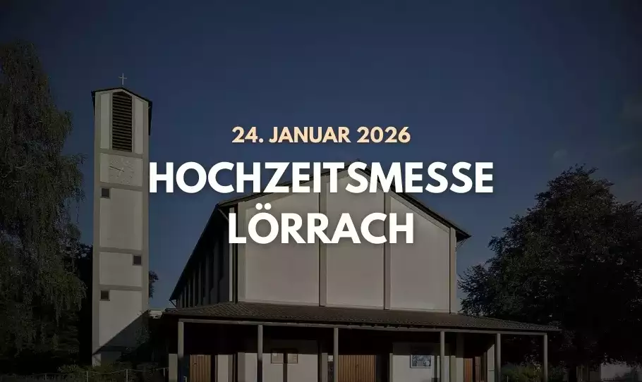 Ein Bild von der Christuskirche Lörrach von vorne mit dem Titel "Hochzeitsmesse Lörrach 2026" im Vordergrund