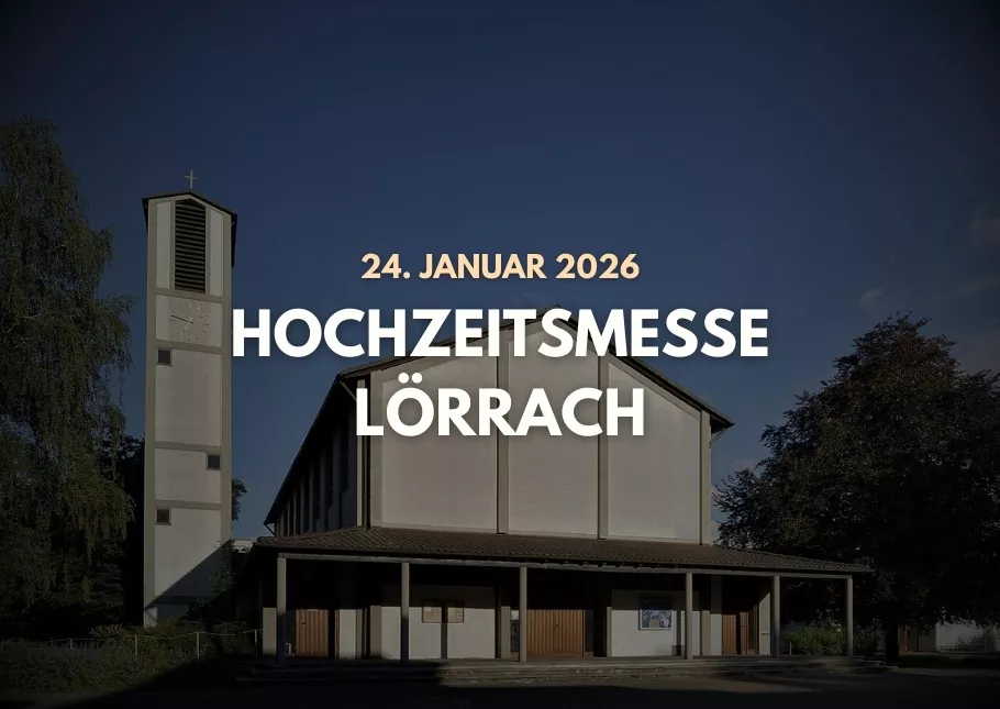 Ein Bild von der Christuskirche Lörrach von vorne mit dem Titel "Hochzeitsmesse Lörrach 2026" im Vordergrund